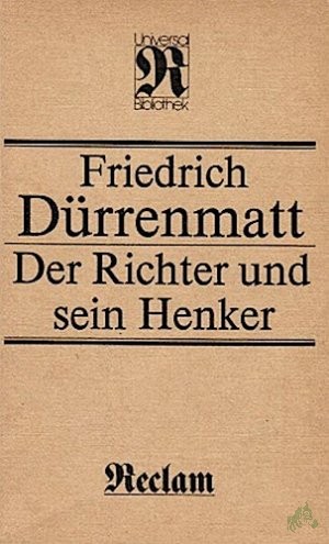 Product image 1 of the product “Der Richter und sein Henker : Roman / Friedrich Dürrenmatt ”