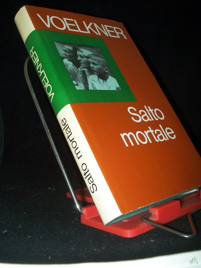 Artikelbild 1 des Artikels “Salto mortale : vom Rampenlicht zur unsichtbaren Front / Hans Voelkner “