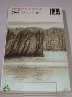 Product image 1 of the product “Der Brunnen / Regina Ezera. Dt. von Welta Ehlert ”