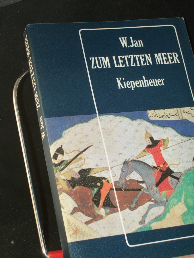 Artikelbild 1 des Artikels “Zum letzten Meer : histor. Roman / W. Jan. Aus d. Russ. übers. von Horst Wolf “