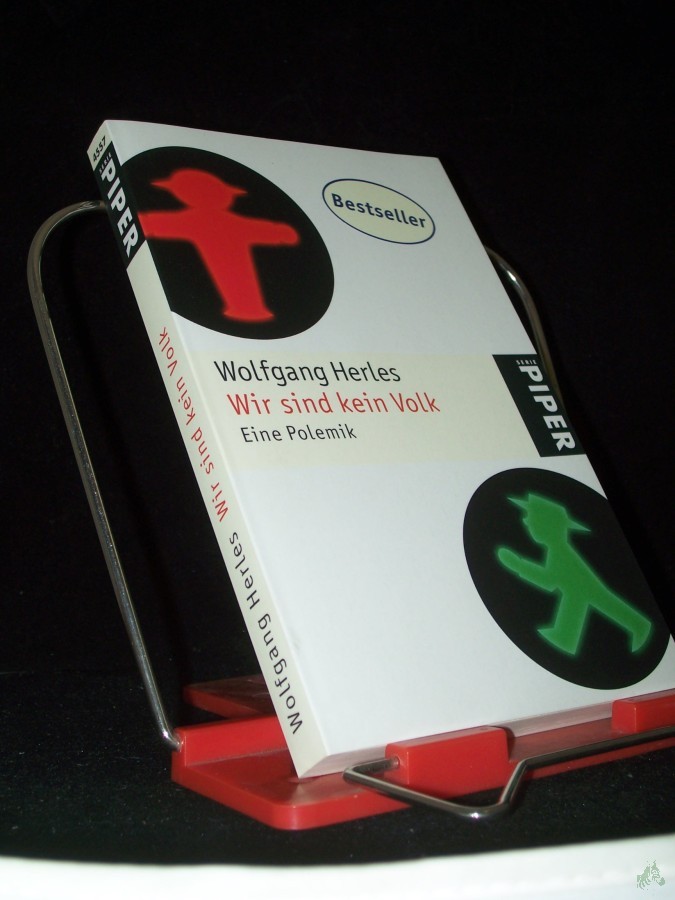 Product image 1 of the product “Wir sind kein Volk : eine Polemik ; mit einem Vorwort zur Taschenbuchausgabe / Wolfgang Herles ”