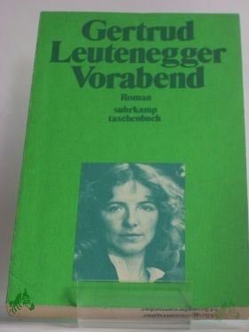 Artikelbild 1 des Artikels “Vorabend : Roman / Gertrud Leutenegger “