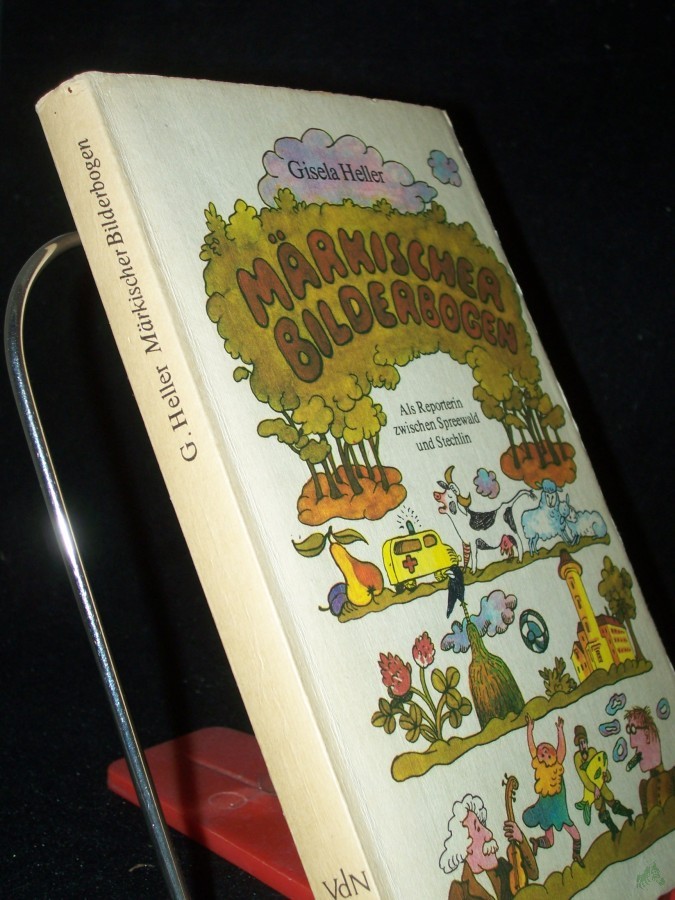 Artikelbild 1 des Artikels “Märkischer Bilderbogen : als Reporterin zwischen Spreewald u. Stechlin / Gisela Heller “