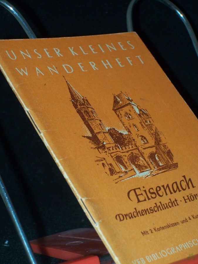 Product image 1 of the product “Eisenach : Drachenschlucht - Hörselberge / [Erich Schleicher] ”