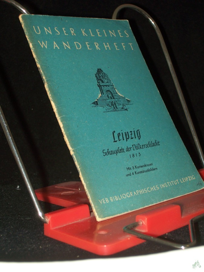 Product image 1 of the product “Leipzig : Schauplatz d. Völkerschlacht 1813 / Werner Starke ”
