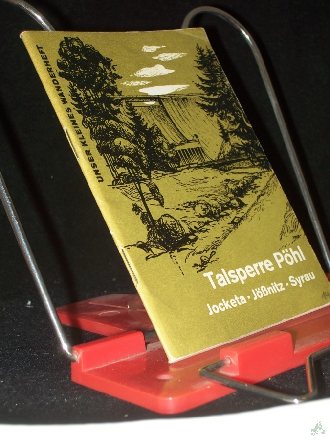 Artikelbild 1 des Artikels “Talsperre Pöhl : Jocketa, Jößnitz, Syrau / Rolf Weber. [Kt. Skizzen: Ehrhart Kundisch] “