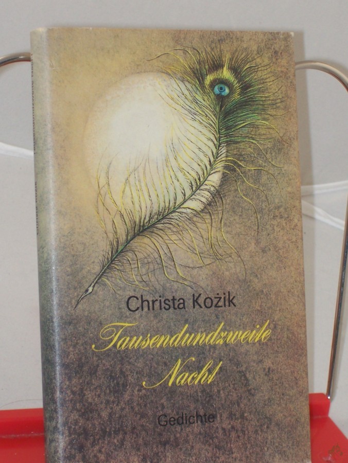 Product image 1 of the product “Tausendundzweite Nacht : Gedichte / Christa Kozik ”