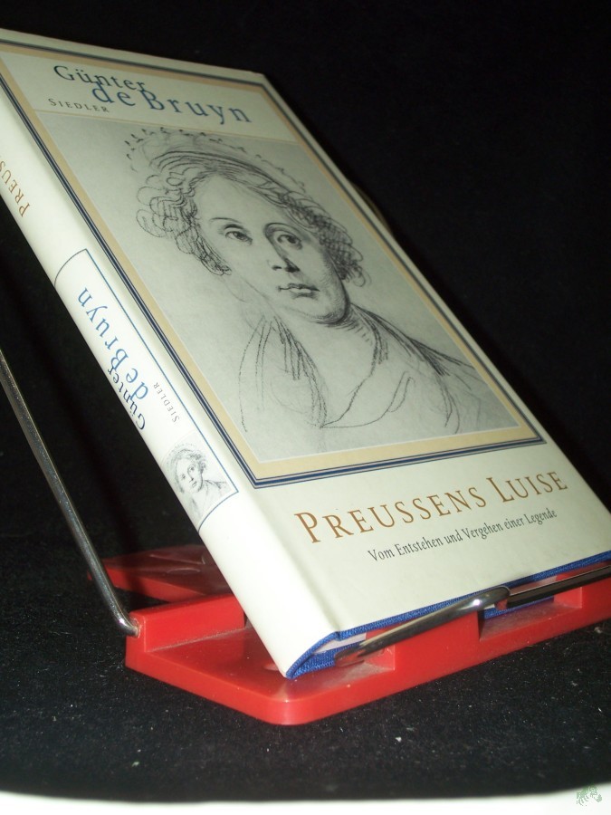 Artikelbild 1 des Artikels “Preußens Luise : vom Entstehen und Vergehen einer Legende / Günter de Bruyn “