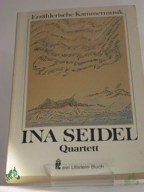 Product image 1 of the product “Quartett : erzähler. Kammermusik / Ina Seidel ”