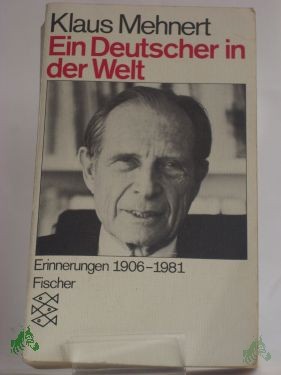 Product image 1 of the product “Ein Deutscher in der Welt : Erinnerungen ; 1906 - 1981 / Klaus Mehnert ”