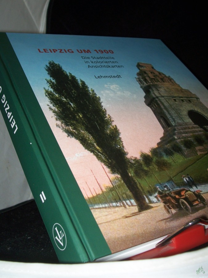 Product image 1 of the product “Leipzig um 1900 Teil: Bd. 2., Die Stadtteile in kolorierten Ansichtskarten aus dem Archiv des Leibniz-Instituts für Länderkunde Leipzig e.V. ”