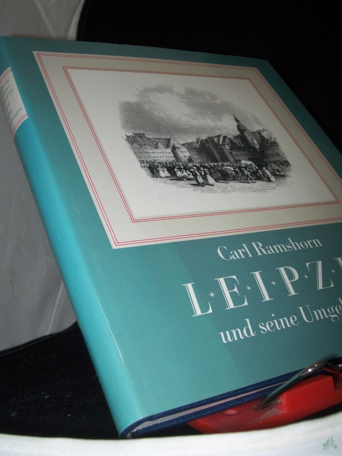 Artikelbild 1 des Artikels “Leipzig und seine Umgebungen / Carl Ramshorn “