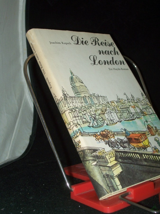 Artikelbild 1 des Artikels “Die Reise nach London : e. Haydn-Roman / Joachim Kupsch “
