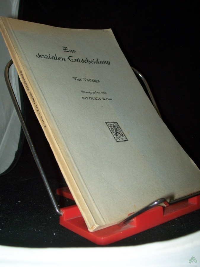 Product image 1 of the product “Zur sozialen Entscheidung : 4 Vortr / hrsg. von Nikolaus Koch ”