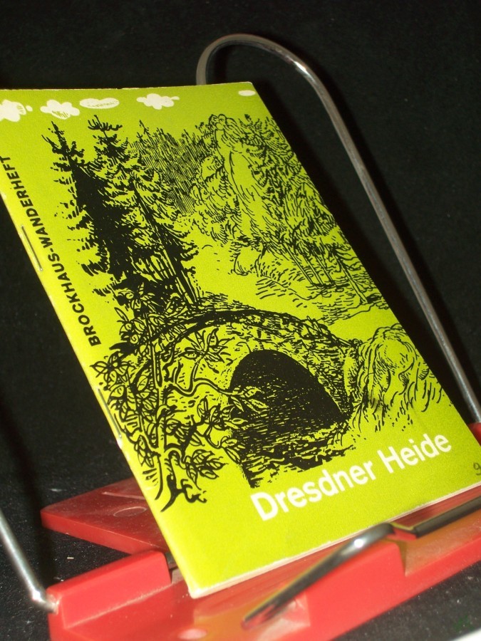 Product image 1 of the product “Dresdner Heide / von Herbert Wotte. [Fotos: Erich Fritzsch u. a. Kt.: Ehrhart Kundisch] ”