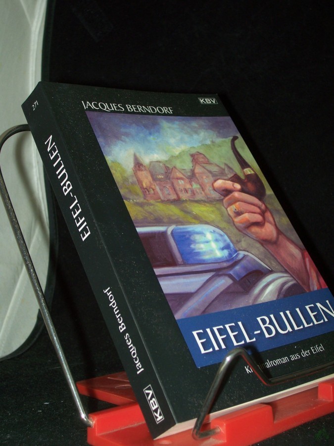 Artikelbild 1 des Artikels “Eifel-Bullen : [Kriminalroman aus der Eifel] / Jacques Berndorf “