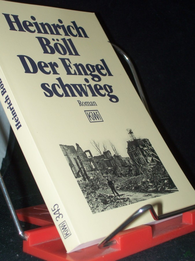 Product image 1 of the product “Der Engel schwieg : Roman / Heinrich Böll. Mit einem Nachw. von Werner Bellmann. [Aus dem Nachlass hrsg. von Annemarie René...] ”