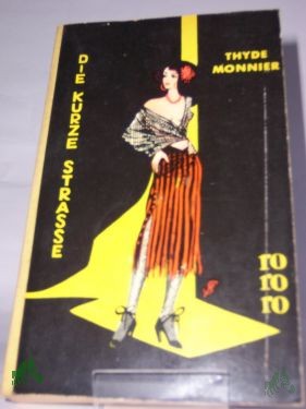 Artikelbild 1 des Artikels “Die kurze Strasse / Thyde Monnier. Übertr. aus d. Franz. ins Dt. von Ernst Sander “