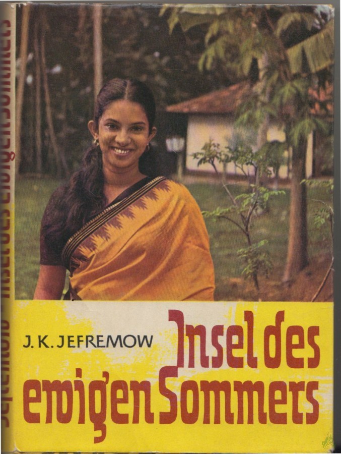 Artikelbild 1 des Artikels “Insel des ewigen Sommers : Eine Reise durch Ceylon ; Erl. vom Übers. / J. K. Jefremow. [Aus d. Russ. übertr. v. Hans-Joachim Thier] “