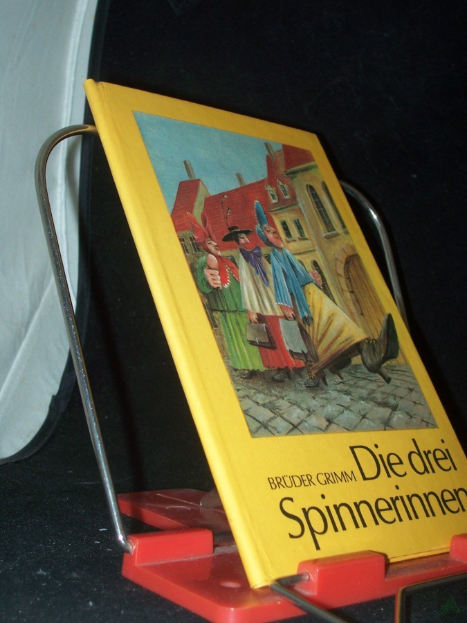Artikelbild 1 des Artikels “Die drei Spinnerinnen / [Ill. von Bernd Günther]. Brüder Grimm,Die drei Spinnerinnen. - Les trois fileuses. “