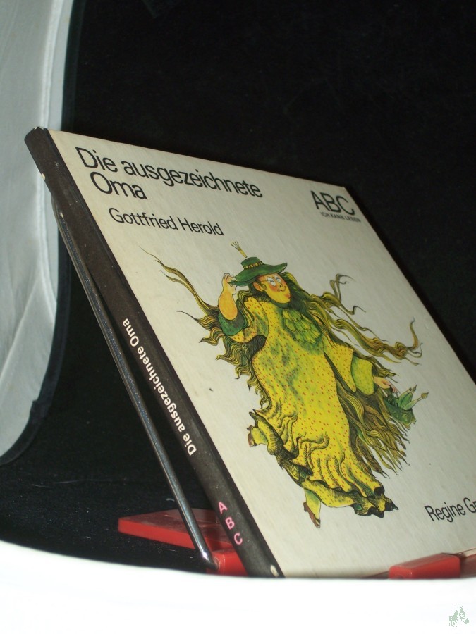 Product image 1 of the product “Die ausgezeichnete Oma / Gottfried Herold. Ill.: Regine Grube-Heinecke ”