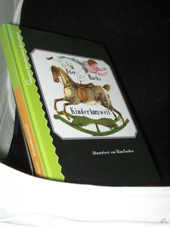 Product image 1 of the product “Kinderkurzweil / Peter Hacks. Ill. von Klaus Ensikat ”