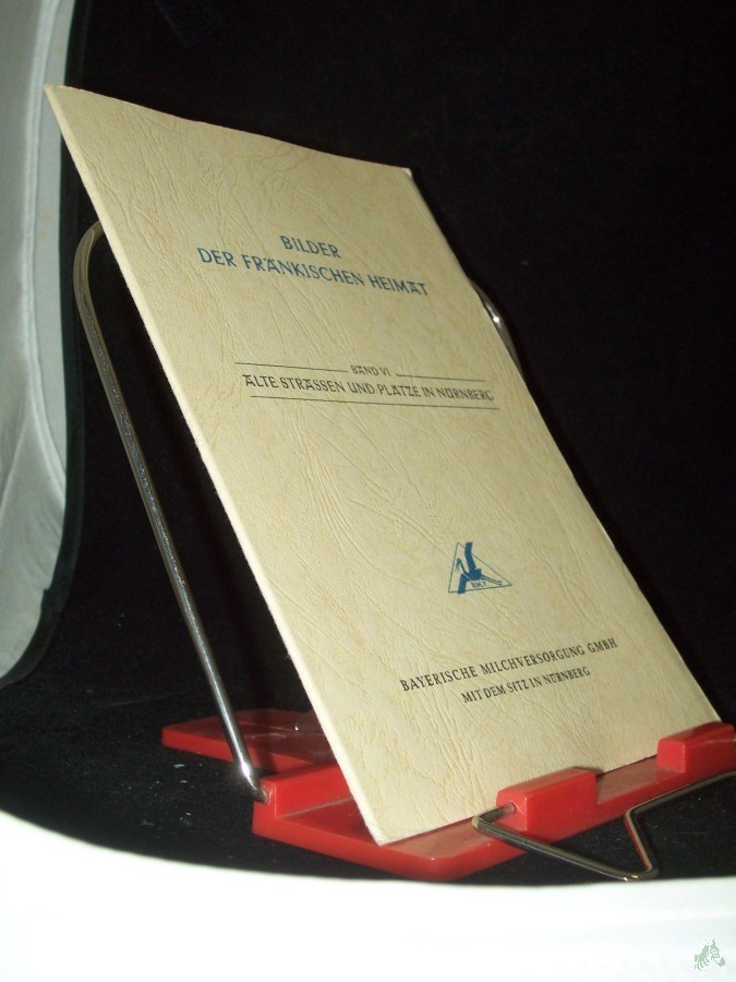 Product image 1 of the product “Band VI, Alte Strassen und Plätze in Nürnberg ”