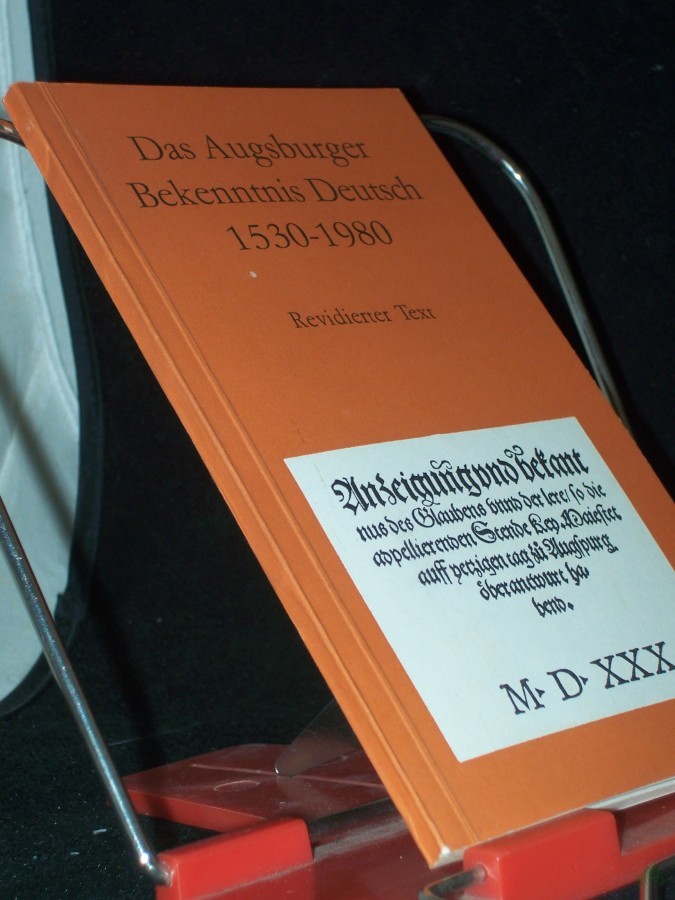 Artikelbild 1 des Artikels “Das Augsburger Bekenntnis, deutsch : 1530 - 1980 ; rev. Text / [hrsg. von d. Arbeitsgruppe zur Vorbereitung d. Gedenkjahres d. Augsburger Bekenntnisses] “