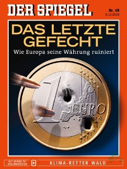 Artikelbild 1 des Artikels “49/2010, Das letzte Gefecht, wie Europa seine Währung ruiniert “