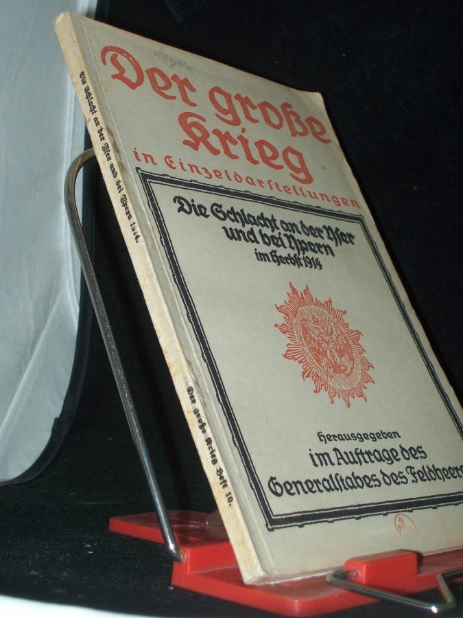 Product image 1 of the product “Die Schlacht an der Yser und bei Ypern im Herbst 1914 : Unter Benutzung amtl. Quellen / bearb. Otto Schwink ”