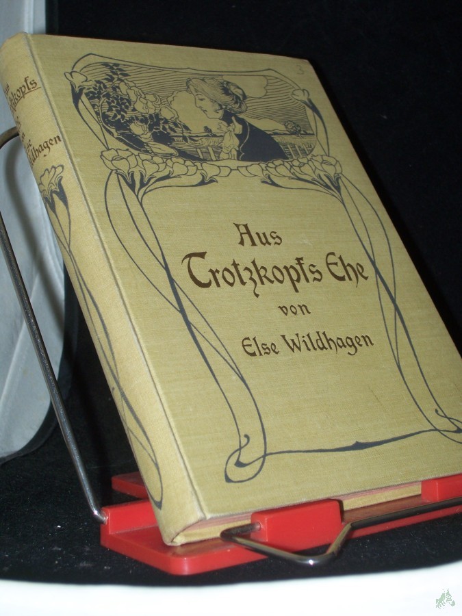 Product image 1 of the product “Aus Trotzkopfs Ehe / Else Wildhagen, geb. Friedrich-Friedrich. Ill. von Willy Planck ”