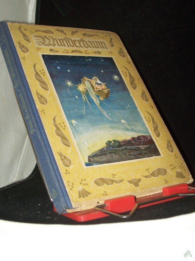 Product image 1 of the product “Der Wunderbaum : Bub und Mädel, kommt heran, und wer mag, der schüttle dran! ; Geschichten, Lieder u. Rätsel f. d. Kleinen, ges. / Paul Brockhaus. Mit 4 farb. Bildern [Taf.] von Valerie May-Hülsmann ”