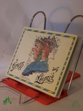 Product image 1 of the product “Gruss aus Leipzig : das alte Leipzig auf Bildpostkarten / hrsg. von Katrin Sohl ”