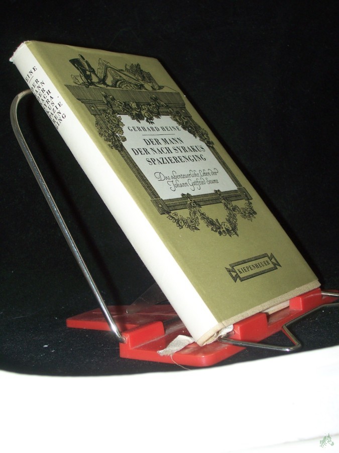 Product image 1 of the product “Der Mann, der nach Syrakus spazierenging : Das abenteuerl. Leben d. Johann Gottfried Seume / Gerhard Heine ”