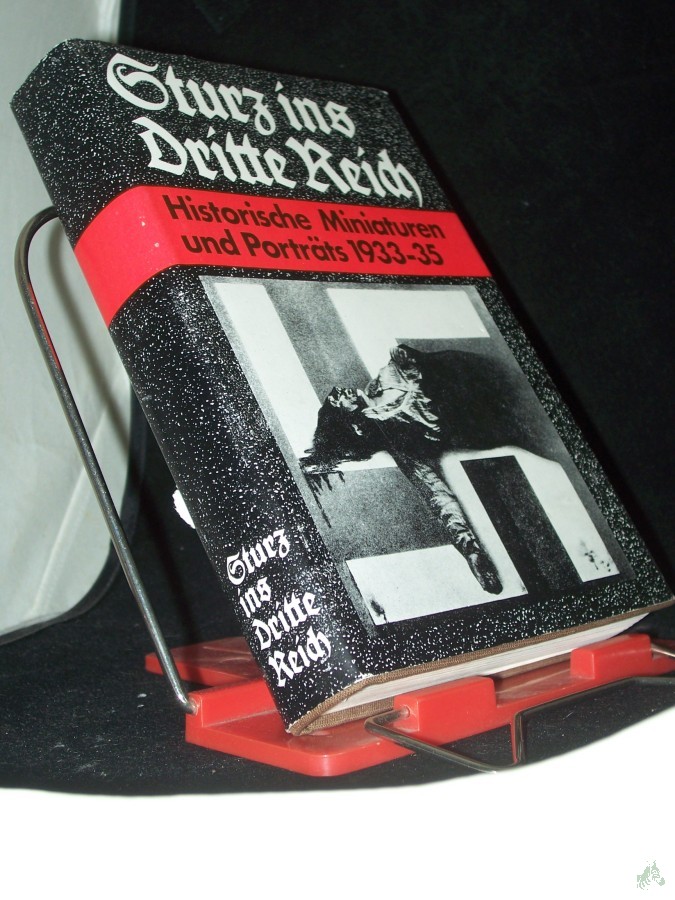 Artikelbild 1 des Artikels “Sturz ins Dritte Reich : histor. Miniaturen u. Porträts 1933/35 / [Akad. d. Wiss. d. DDR, Zentralinst. für Geschichte. Hrsg. von Helmut Bock... Autorenverz.: Friedrich Albrecht...] “