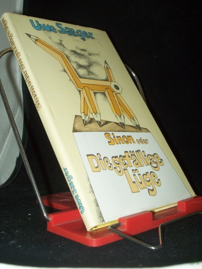 Artikelbild 1 des Artikels “Sinon oder die gefällige Lüge : Erzählung / Uwe Saeger “