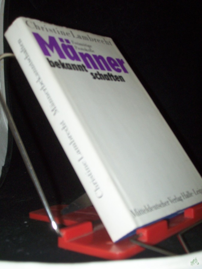 Artikelbild 1 des Artikels “Männerbekanntschaften : freimütige Protokolle / Christine Lambrecht “