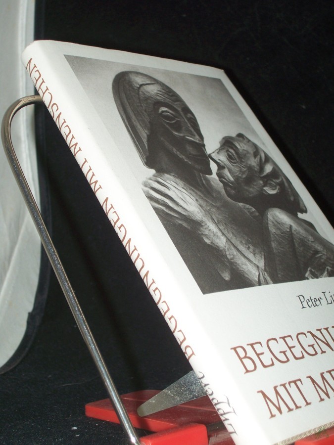Product image 1 of the product “Begegnungen mit Menschen / Peter Lippert ”