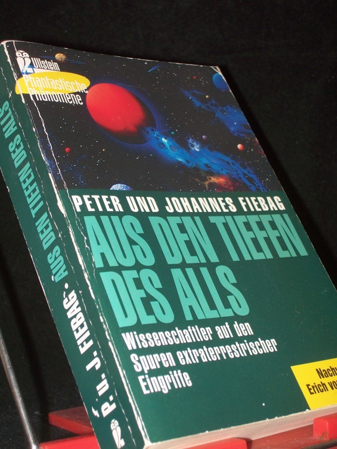 Product image 1 of the product “Aus den Tiefen des Alls : Wissenschaftler auf den Spuren extraterrestrischer Eingriffe / Johannes und Peter Fiebag (Hrsg.). Nachw. von Erich von Däniken ”