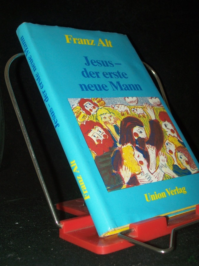 Artikelbild 1 des Artikels “Jesus - der erste neue Mann / Franz Alt “