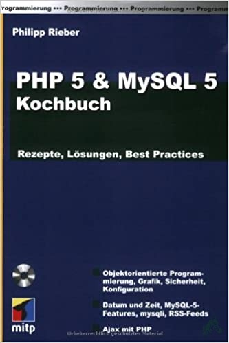 Product image 1 of the product “PHP 5 und MySQL 5 - das Kochbuch : Rezepte, Lösungen, best practices ; [objektorientierte Programmierung, Grafik, Sicherheit, Konfiguration ; Datum und Zeit, MySQL-5-Features, mysqli, RSS-Feeds ; Ajax mit PHP] / Philipp Rieber ”