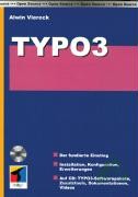Product image 1 of the product “Typo3 : [der fundierte Einstieg ; Installation, Konfiguration, Erweiterungen ; auf CD: TYPO3-Softwarepakete, Zusatztools, Dokumentationen, Videos] / Alwin Viereck ”