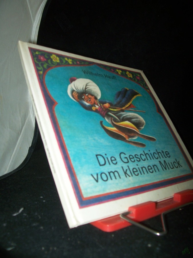 Artikelbild 1 des Artikels “Die Geschichte vom kleinen Muck / Wilhelm Hauff. Ill. von Thomas Schallnau “
