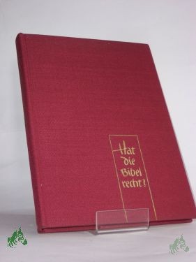 Artikelbild 1 des Artikels “Hat die Bibel recht? : Ein Streifzug durch d. Geschichte d. Kampfes d. Theologie gegen d. wissenschaftl. Fortschritt ; Mit e. Nachw. d. Verlag / Heinrich Fuchsz “