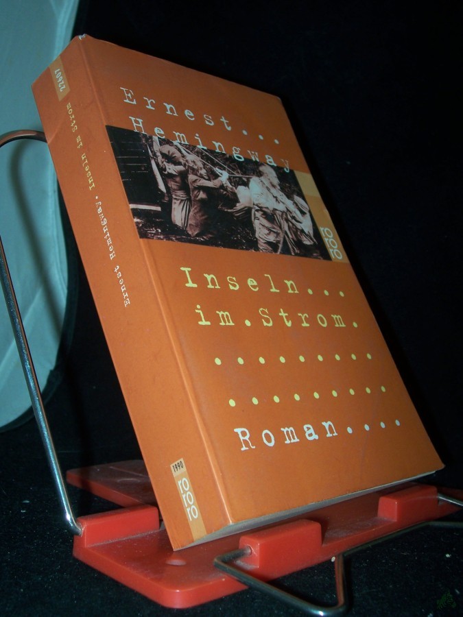 Artikelbild 1 des Artikels “Inseln im Strom : Roman / Ernest Hemingway. [Dt. von Elisabeth Plessen und Ernst Schnabel] “