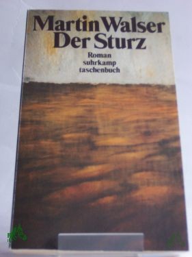 Product image 1 of the product “Der Sturz : Roman / Martin Walser ”