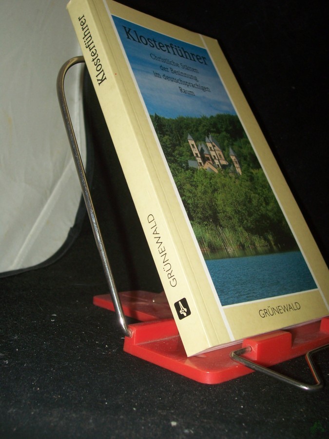 Artikelbild 1 des Artikels “Klosterführer : christliche Stätten der Besinnung im deutschsprachigen Raum “