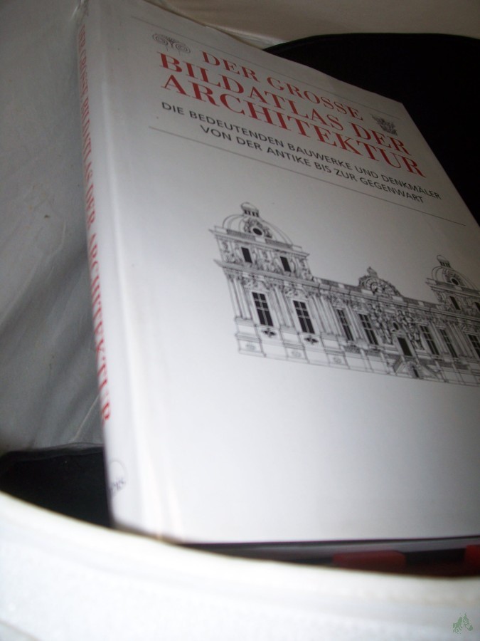 Artikelbild 1 des Artikels “Der grosse Bildatlas der Architektur : die bedeutenden Bauwerke und Denkmäler von der Antike bis zur Gegenwart / mit einem Vorw. von John Julius Norwich “