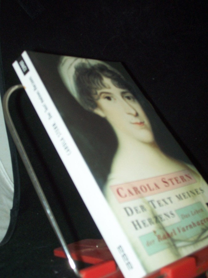 Artikelbild 1 des Artikels “Der Text meines Herzens : das Leben der Rahel Varnhagen / Carola Stern “