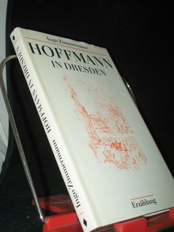 Artikelbild 1 des Artikels “Hoffmann in Dresden : Erzählung / Ingo Zimmermann. [Ill. von Alexander Alfs] “